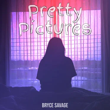 Pretty Pictures by Bryce Savage - album cover