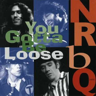 You Gotta Be Loose