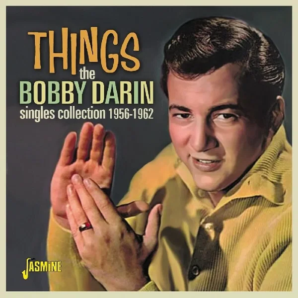 Things: The Bobby Darin Singles Collection 1956-1962