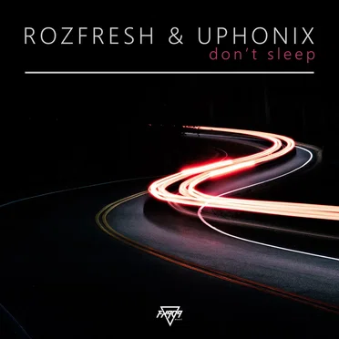 Don’t Sleep