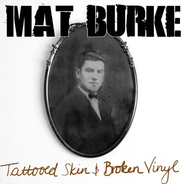 Tattooed Skin & Broken Vinyl