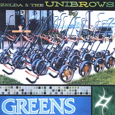 Greens by Zelda and the Unibrows - album cover