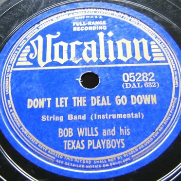 Don't Let the Deal Go Down / Drunkard Blues