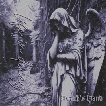 Life in Decay by Death’s Hand - album cover