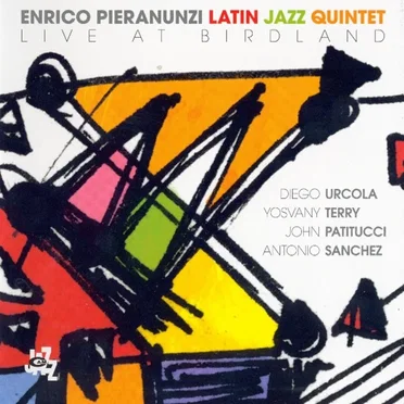 Live At Birdland by Enrico Pieranunzi Latin Jazz Quintet - album cover