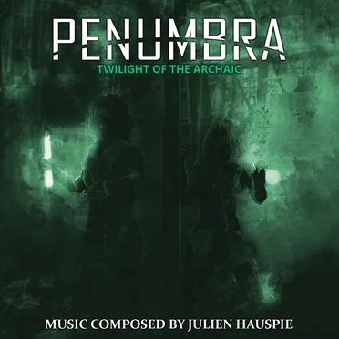 Penumbra: Twilight of the Archaic OST