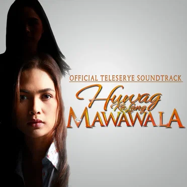 Huwag Ka Lang Mawawala by Various Artists - album cover
