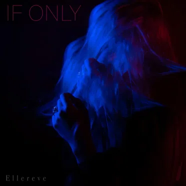 If Only by Ellereve - album cover