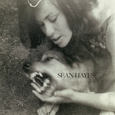 Run Wolves Run by Sean Hayes - album cover