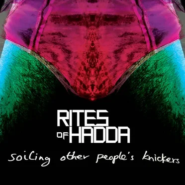 Soiling other people’s knickers by Rites of Hadda - album cover