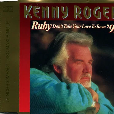 Ruby, Don't Take Your Love to Town '91