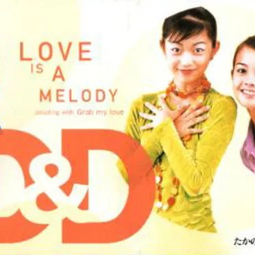 LOVE IS A MELODY