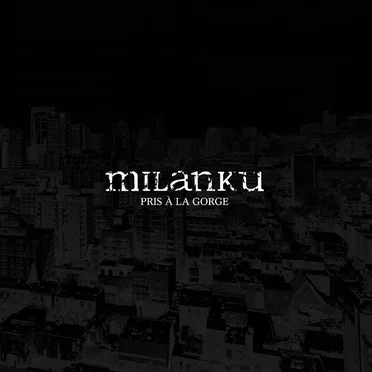 Pris à la gorge by Milanku - album cover