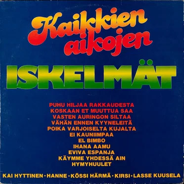 Kaikkien aikojen iskelmät by Various Artists - album cover