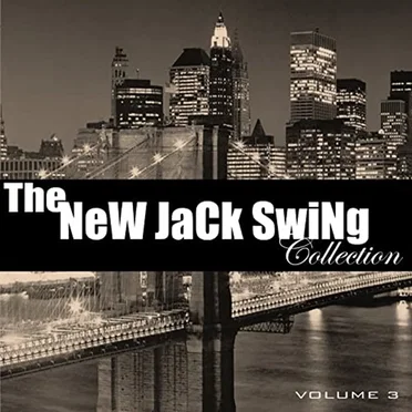 The New Jack Swing Collection, Vol. 3 by Various Artists - album cover