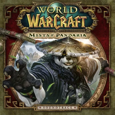 World of Warcraft: Mists of Pandaria Soundtrack by Various Artists - album cover