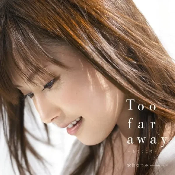 Too far away～女のこころ～