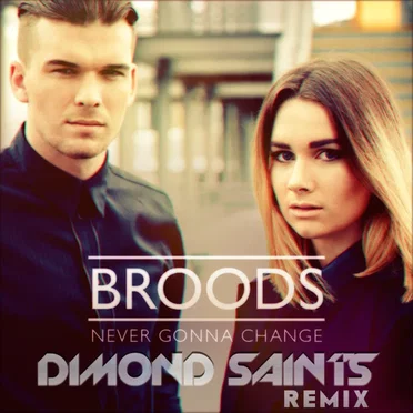 Never Gonna Change (Dimond Saints remix)