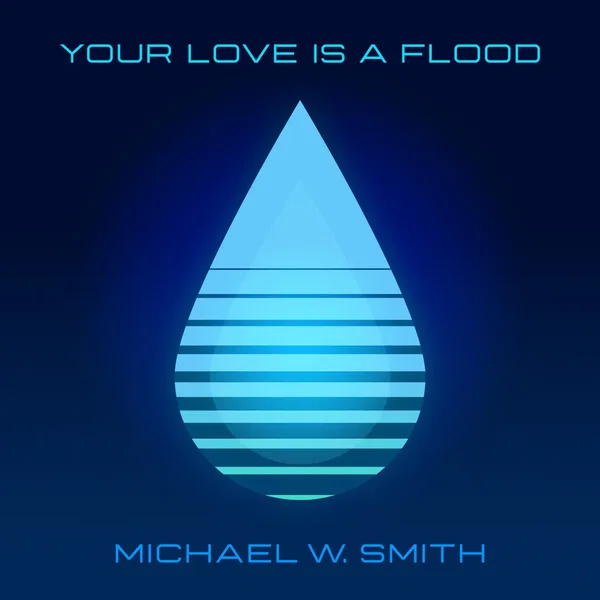 Your Love Is A Flood