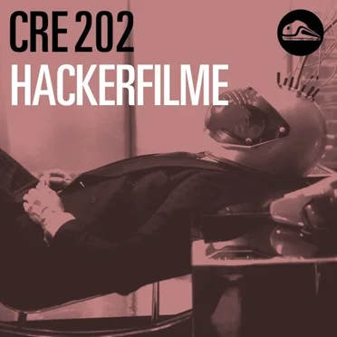 CRE202 Hackerfilme by Tim Pritlove - album cover
