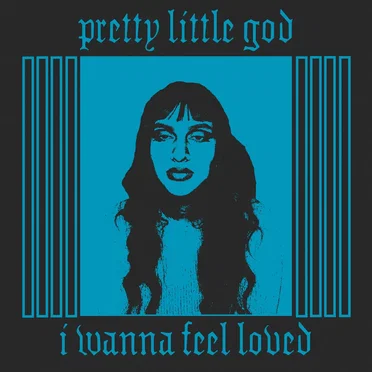 I Wanna Feel Loved
