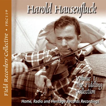 Harold Hausenfluck, Volume 1: The Fiddling Collection