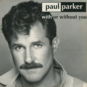 With or Without You by Paul Parker - album cover