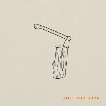 Still Too Soon by Small Shake - album cover