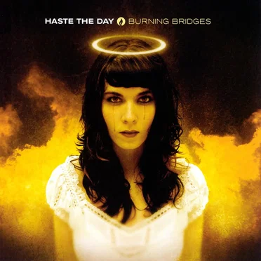 Burning Bridges by Haste the Day - album cover