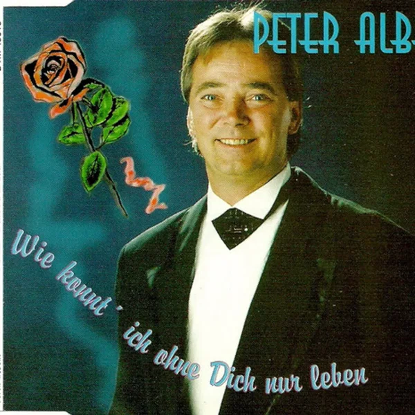Wie konnt' ich ohne dich nur leben?