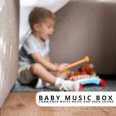 Baby Music Box (Combiened with White Noise and Shhh Sound)