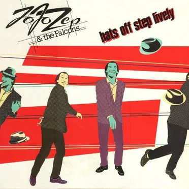 Hats Off Step Lively by Jo Jo Zep & the Falcons - album cover