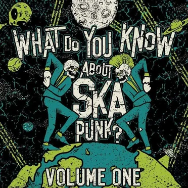 What Do You Know About Ska Punk? Vol. 1 by Various Artists - album cover