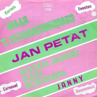 Maar ’s zaterdagsmiddags / Rozen roder dan robijnen