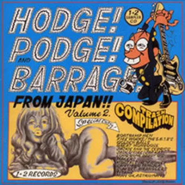 Hodge Podge and Barrage From Japan, Vol 2 by Various Artists - album cover
