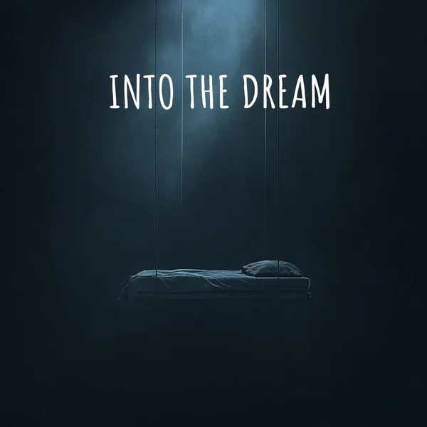 Into the Dream