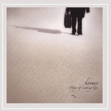 Ways of Letting Go by Kosmøs - album cover