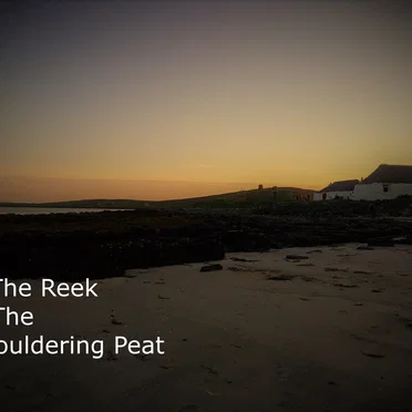 In The Reek Of The Smouldering Peat (Music Video Version)