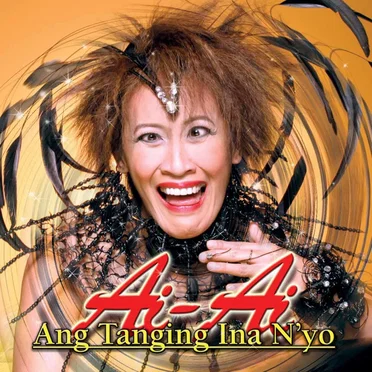 Ang Tanging Ina N’yo by Ai‐Ai delas Alas - album cover