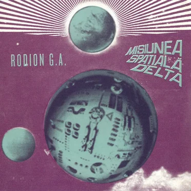 Misiunea Spatiala Delta by Rodion G.A. - album cover