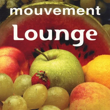 Mouvement Lounge by Various Artists - album cover