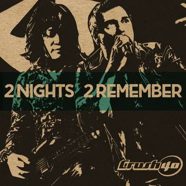 2 Nights 2 Remember by Crush 40 - album cover
