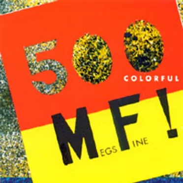 500 Megs Fine!