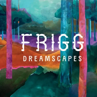 Dreamscapes by Frigg - album cover