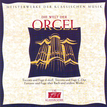 Die Welt der Orgel
