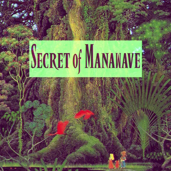 Ｓｅｃｒｅｔ ｏｆ Ｍａｎａｗａｖｅ ¦ 聖剣伝説