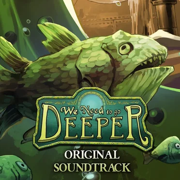 We Need to Go Deeper (Original Game Soundtrack) by Various Artists - album cover