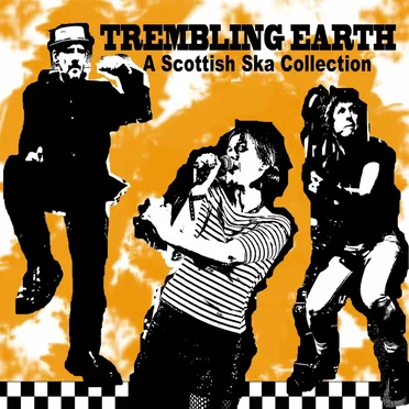 Trembling Earth: A Scottish Ska Collection by Various Artists - album cover