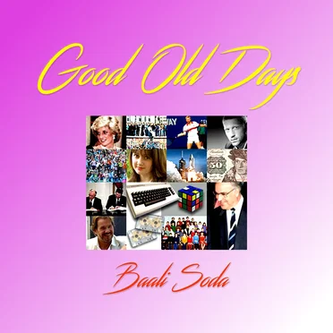Good Old Days by Baali Soda - album cover