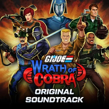 G.I. Joe: Wrath of Cobra (Original Soundtrack) by Various Artists - album cover
